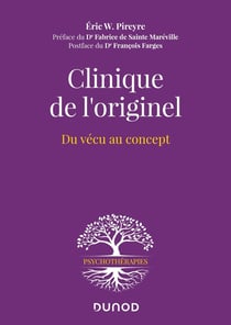 Clinique de l'originel : Du vécu au concept