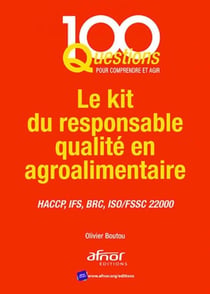 Le kit du responsable en qualité en agroalimentaire