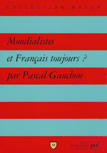 Mondialistes et Francais toujours?