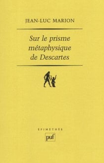 Sur le prisme métaphysique de descartes