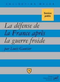 La défense de la France après la guerre froide