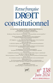 Revue française de droit constitutionnel : du nouveau au parlement : enjeux procéduraux, politiques et institutionnels