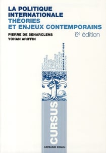 La politique internationale - théories et enjeux contemporains (6e édition)