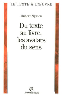 Du texte au livre, les avatars du sens