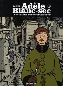 Adèle Blanc-Sec Tome 8 : le mystère des profondeurs