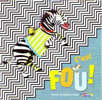 C'est fou !