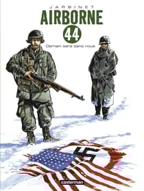 Airborne 44 Tome 2 : demain sera sans nous