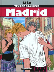 Tendre banlieue Tome 9 - Madrid