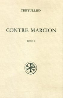 Contre Marcion - tome 2