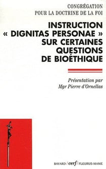 Instruction " Dignitas personae " sur certaines questions de bioéthique