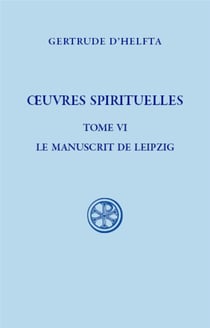 SC 634, Oeuvres spirituelles, t. VI