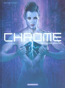 Chrome Tome 1 : matera prima