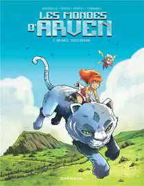 Les mondes d'Arven Tome 2 : menace souterraine