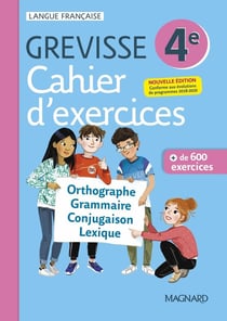 Grevisse langue française : 4e - cahier d'exercices