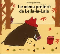 Menu prefere de leila la laie (Le)
