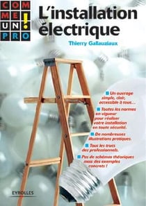 L'installation électrique comme un pro !