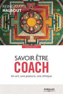 Savoir être coach - un art, une posture une étique