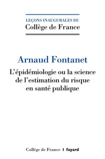 L'épidémiologie ou la science de l'estimation du risque en santé pubique