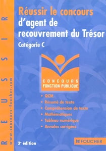 Reussir le concours d'agent de recouvrement du tresor categorie c - 3e edition