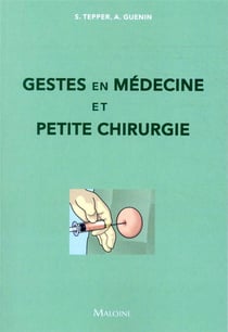 Gestes en medecine et petite chirurgie