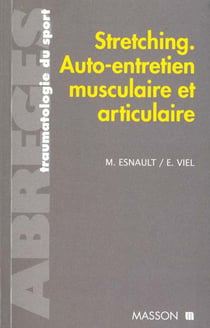 Stretching auto-entretien musculaire et articulaire