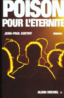 Poison pour l'eternite