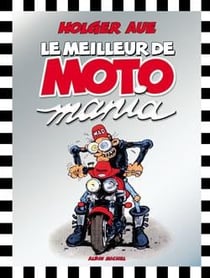 Motomania : le meilleur de Motomania