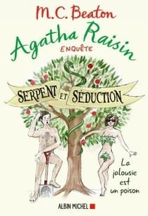 Agatha Raisin enquête Tome 23 : serpent et séduction