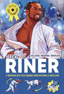 L'Ecole des champions - tome 1 : Teddy Riner