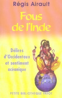 Fous de l'inde_1_ere_ed - fermeture et bascule vers 9782228915328 - delires d'occidentaux et sentime