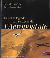 Sur les traces de l aeropostale un vol de legende