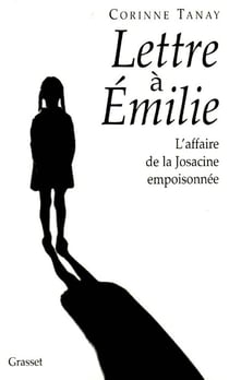 Lettre à Emilie - l'affaire de la josacine empoisonnée