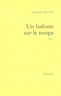 Un balcon sur le temps