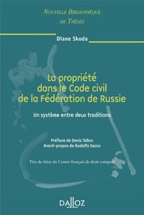 La propriété dans le code civil de la fédération de russie - un système entre 2 traditions