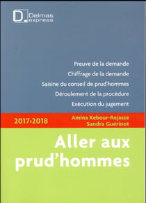 Aller aux prud'hommes (édition 2017/2018)