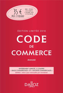 CODE DE COMMERCE 2018 ANNOTE