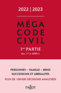 Méga code civil, 1e partie (édition 2022)