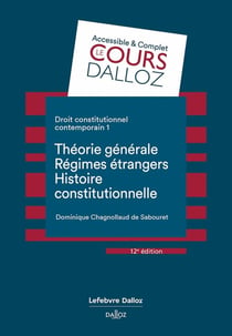 Droit constitutionnel contemporain 12ed - Tome 1 Théorie générale, régimes étrangers, histoire constitutionnelle