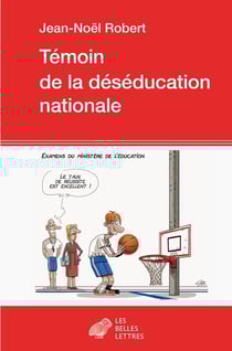 Témoin de la deséducation nationale