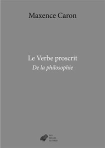 Le verbe proscrit : de la philosophie