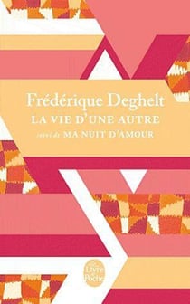 La vie d'une autre - ma nuit d'amour