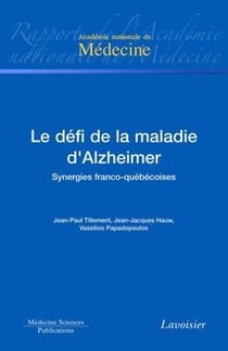 Le défi de la maladie d'Alzheimer - synergies franco-québécoises