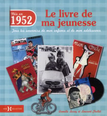 Le Livre De Ma Jeunesse : Nés En 1952