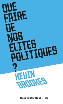Que faire de nos élites politiques ?