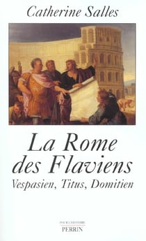 La rome des flaviens -  vespasien titus domitien