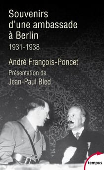 Souvenirs d'une ambassade à Berlin - 1931-1938
