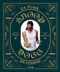 Snoop Dogg - ça fume en cuisine !
