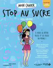 Mon cahier : stop au sucre
