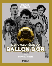 L'encyclopédie du Ballon d'or