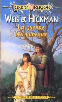Légendes de Lancedragon Tome 2 : la guerre des jumeaux